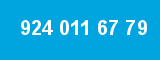 924 011 67 79